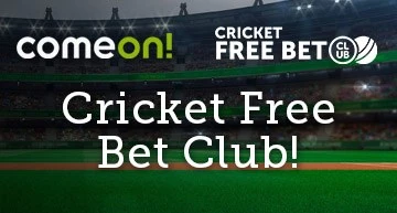ComeOn Cricket Free Bet Club